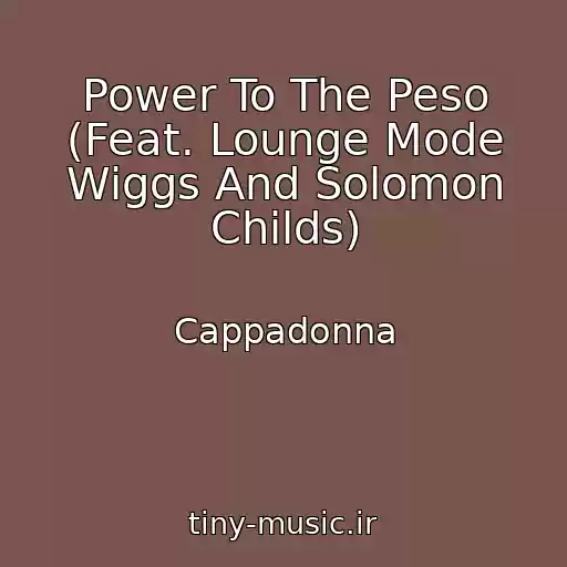 کاور آهنگ Power To The Peso (Feat. Lounge Mode Wiggs And Solomon Childs) از Cappadonna