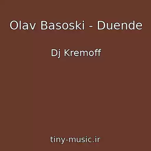 کاور آهنگ Olav Basoski - Duende از Dj Kremoff