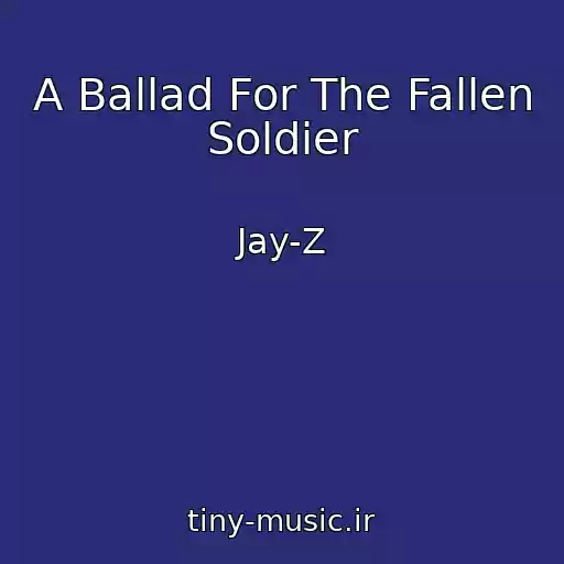 کاور آهنگ A Ballad For The Fallen Soldier از Jay-Z