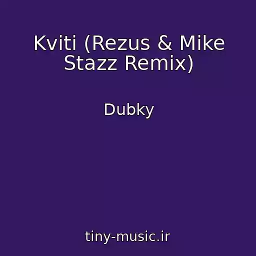 کاور آهنگ Kvіti (Rezus & Mike Stazz Remix) از Dubky