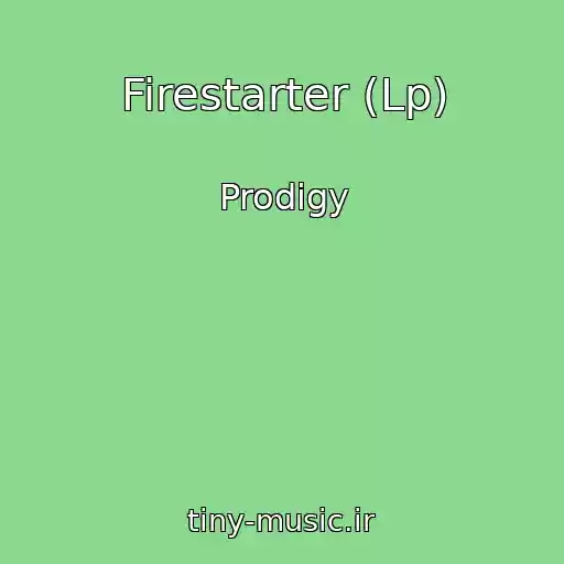 کاور آهنگ Firestarter (Lp) از Prodigy