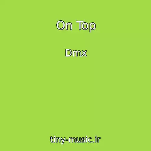 کاور آهنگ On Top از Dmx