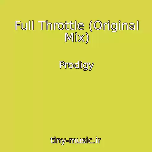 کاور آهنگ Full Throttle (Original Mix) از Prodigy