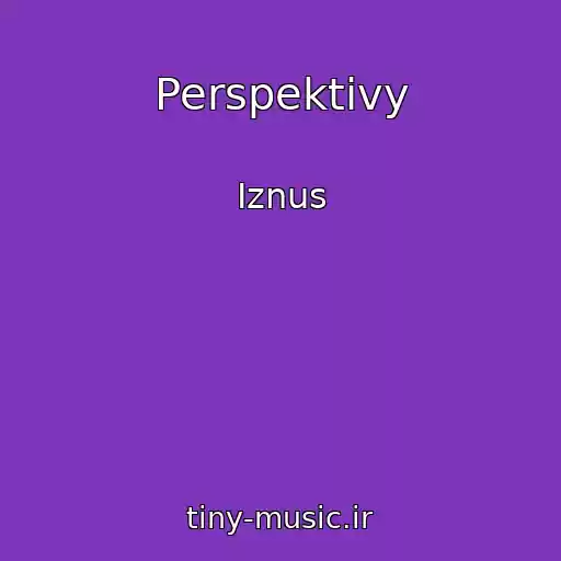 کاور آهنگ Perspektivy از Iznus