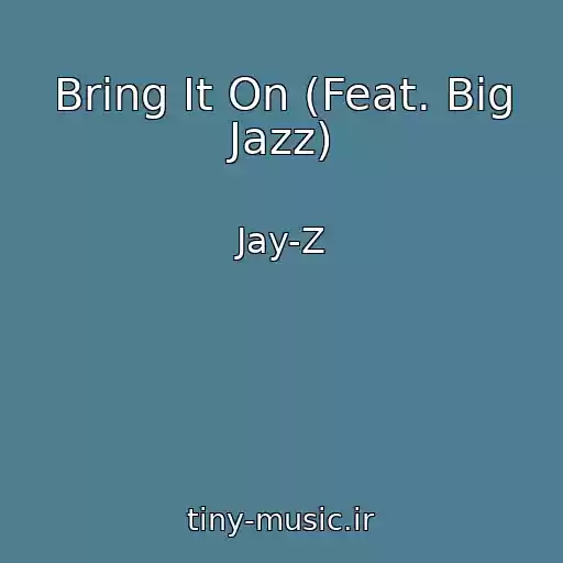 کاور آهنگ Bring It On (Feat. Big Jazz) از Jay-Z