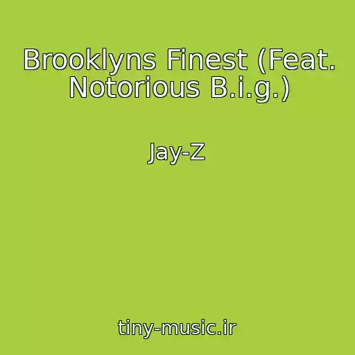 کاور آهنگ Brooklyns Finest (Feat. Notorious B.i.g.) از Jay-Z