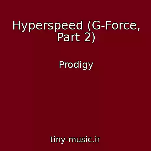 کاور آهنگ Hyperspeed (G-Force, Part 2) از Prodigy