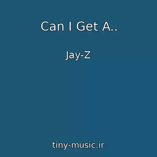 کاور آهنگ Can I Get A.. از Jay-Z