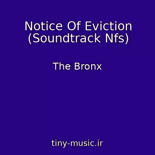 کاور آهنگ Notice Of Eviction (Soundtrack Nfs) از The Bronx