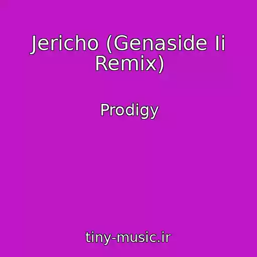 کاور آهنگ Jericho (Genaside Ii Remix) از Prodigy