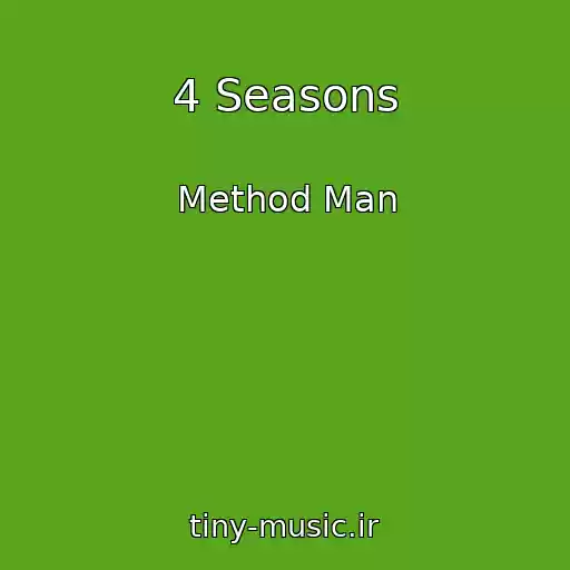 کاور آهنگ 4 Seasons از Method Man