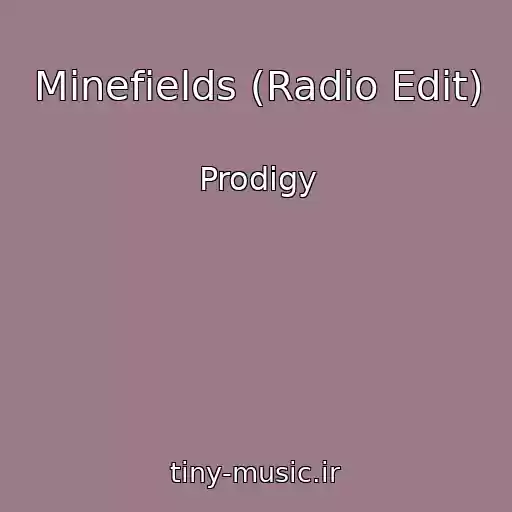 کاور آهنگ Minefields (Radio Edit) از Prodigy