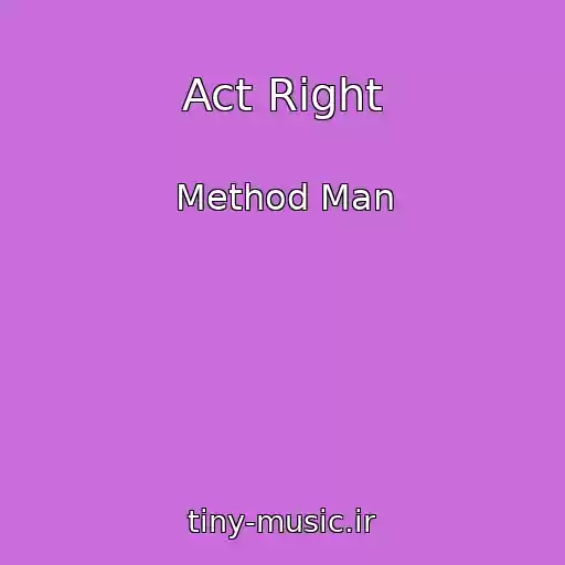 کاور آهنگ Act Right از Method Man
