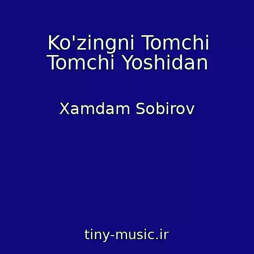 کاور آهنگ Ko'zingni Tomchi Tomchi Yoshidan از Xamdam Sobirov