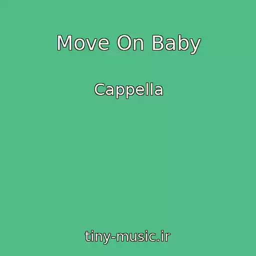کاور آهنگ Move On Baby از Cappella