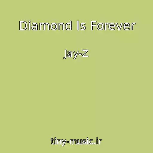 کاور آهنگ Diamond Is Forever از Jay-Z
