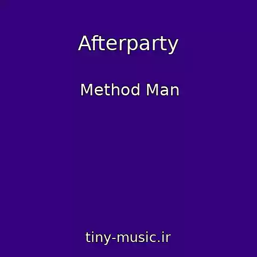 کاور آهنگ Afterparty از Method Man