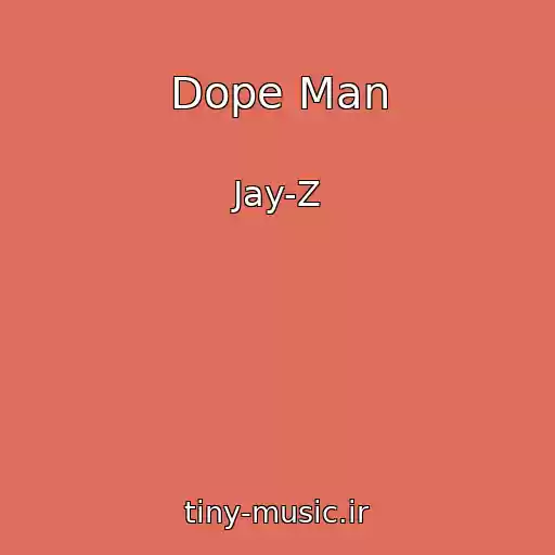 کاور آهنگ Dope Man از Jay-Z