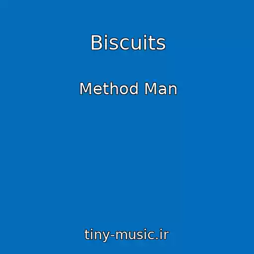 کاور آهنگ Biscuits از Method Man