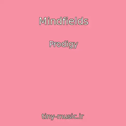 کاور آهنگ Mindfields از Prodigy