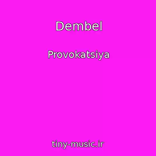 کاور آهنگ Dembel از Provokatsiya