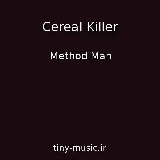 کاور آهنگ Cereal Killer از Method Man