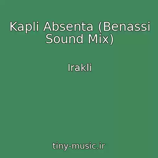 کاور آهنگ Kapli Absenta (Benassi Sound Mix) از Irakli