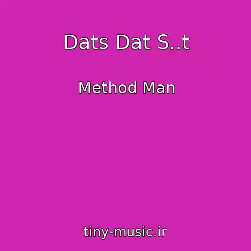 کاور آهنگ Dats Dat S..t از Method Man