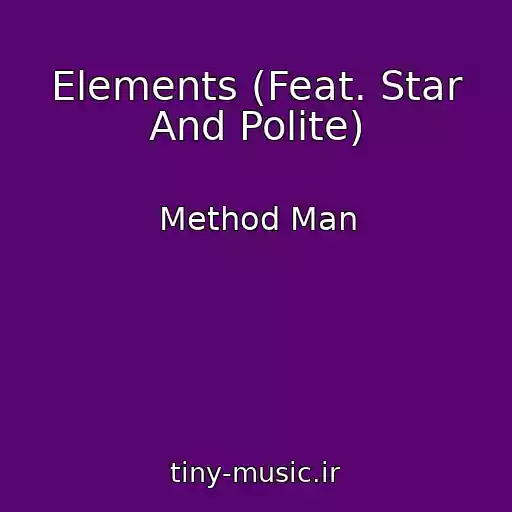 کاور آهنگ Elements (Feat. Star And Polite) از Method Man