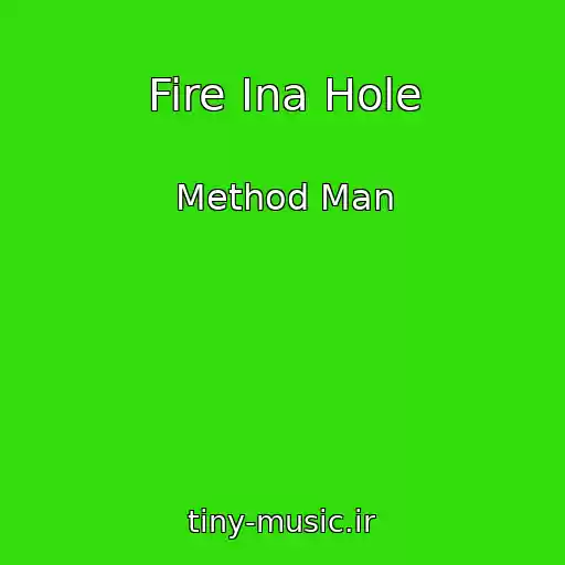 کاور آهنگ Fire Ina Hole از Method Man