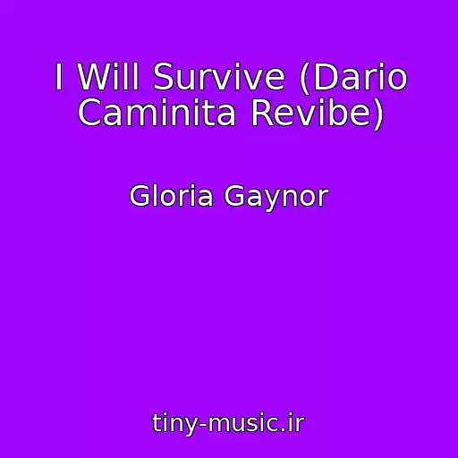 کاور آهنگ I Will Survive (Dario Caminita Revibe) از Gloria Gaynor