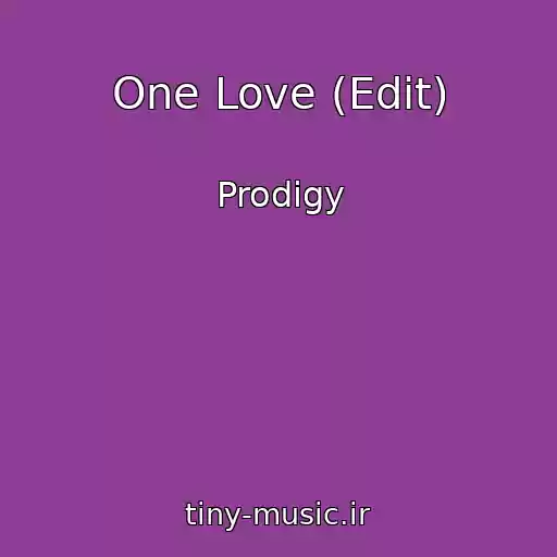 کاور آهنگ One Love (Edit) از Prodigy