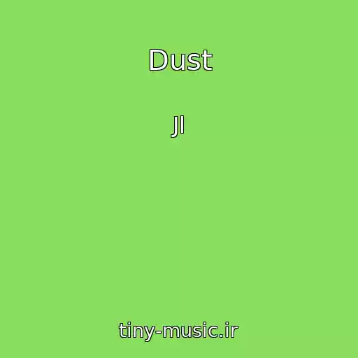 کاور آهنگ Dust از Jl