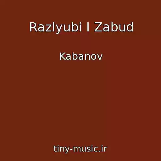 کاور آهنگ Razlyubi I Zabud از Kabanov