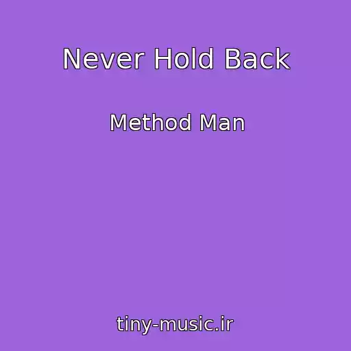 کاور آهنگ Never Hold Back از Method Man