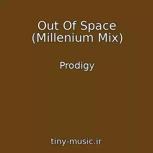 کاور آهنگ Out Of Space (Millenium Mix) از Prodigy