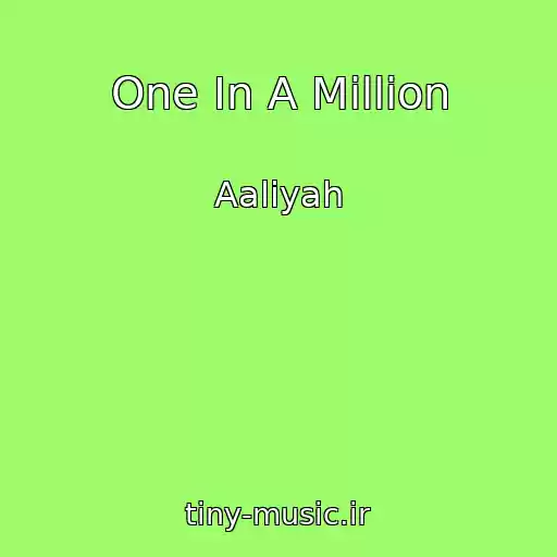 کاور آهنگ One In A Million از Aaliyah