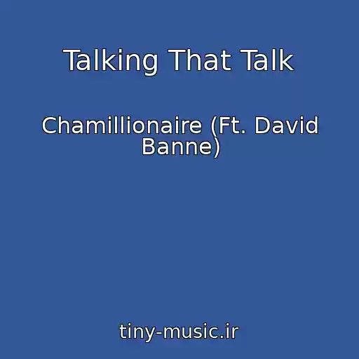کاور آهنگ Talking That Talk از Chamillionaire (Ft. David Banne)