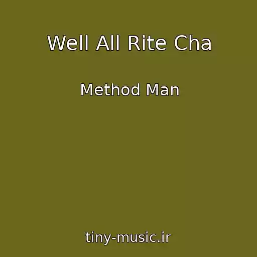 کاور آهنگ Well All Rite Cha از Method Man