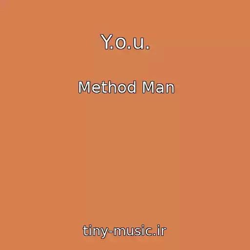 کاور آهنگ Y.o.u. از Method Man
