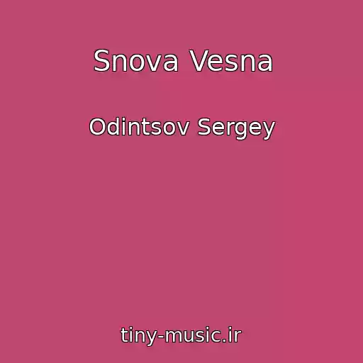 کاور آهنگ Snova Vesna از Odintsov Sergey