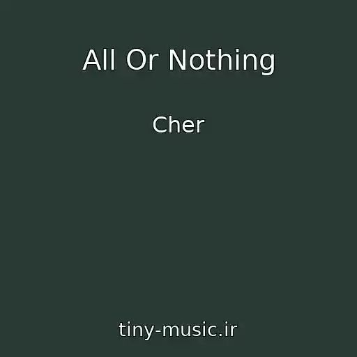 کاور آهنگ All Or Nothing از Cher