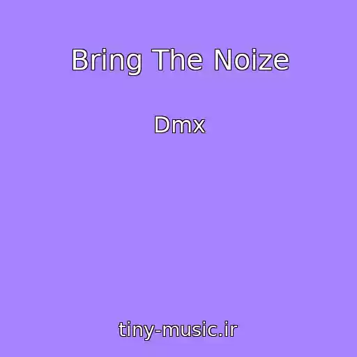 کاور آهنگ Bring The Noize از Dmx