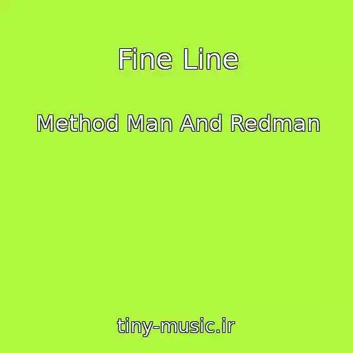 کاور آهنگ Fine Line از Method Man And Redman