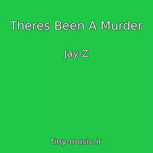 کاور آهنگ Theres Been A Murder از Jay-Z