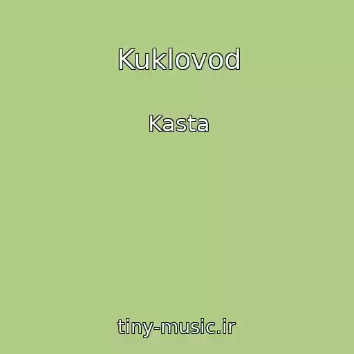 کاور آهنگ Kuklovod از Kasta
