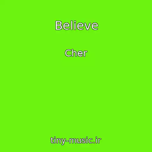 کاور آهنگ Believe از Cher