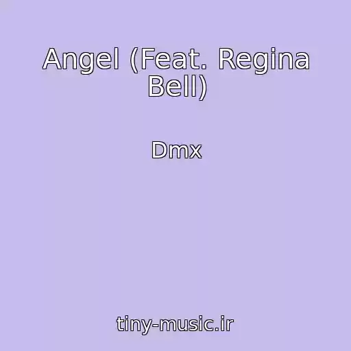کاور آهنگ Angel (Feat. Regina Bell) از Dmx