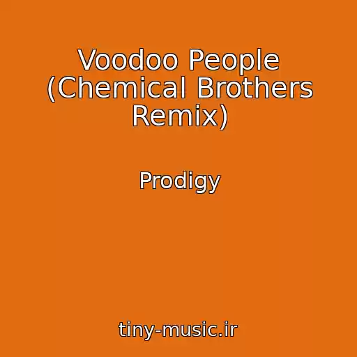 کاور آهنگ Voodoo People (Chemical Brothers Remix) از Prodigy