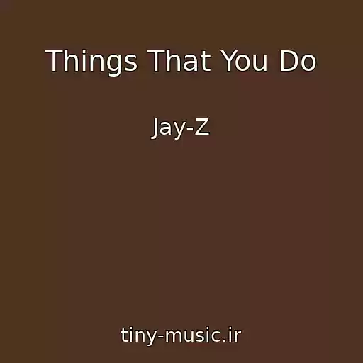 کاور آهنگ Things That You Do از Jay-Z